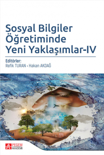 Sosyal Bilgiler Öğretiminde Yeni Yaklaşımlar - IV