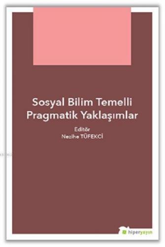 Sosyal Bilim Temelli Pragmatik Yaklaşımlar