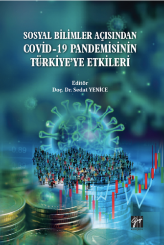 Sosyal Bilimler Açısından Covid-19 Pandemisinin Türkiye’ye Etkileri