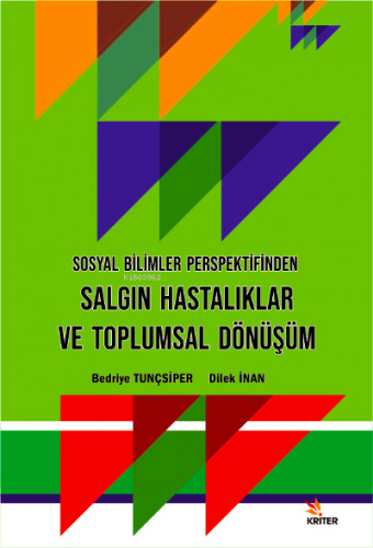 Sosyal Bilimler Perspektifinden Salgın Hastalıklar ve Toplumsal Dönüşü