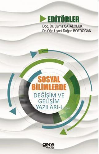 Sosyal Bilimlerde Değişim ve Gelişim Yazıları - I