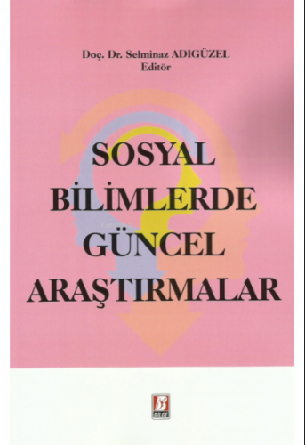 Sosyal Bilimlerde Güncel Araştırmalar