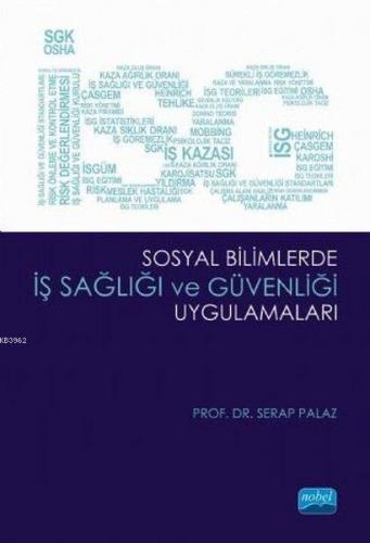 Sosyal Bilimlerde İş Sağlığı ve Güvenliği Uygulamaları