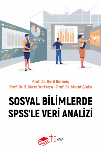 Sosyal Bilimlerde SPSS’le Veri Analizi