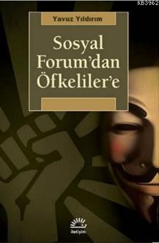 Sosyal Forum'dan Öfkeliler'e