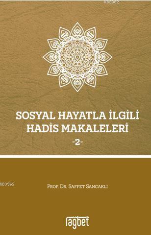 Sosyal Hayatla İlgili Hadis Makaleleri - 2