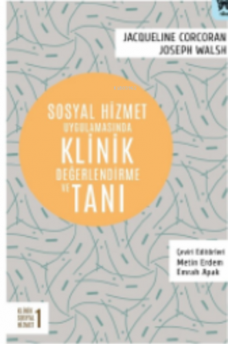 Sosyal Hizmet Uygulamasında Klinik Değerlendirme ve Tanı