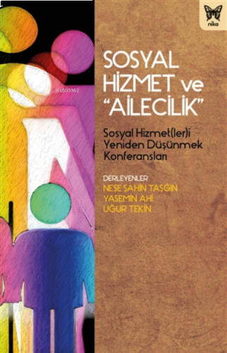 Sosyal Hizmet Ve " Ailecilik "