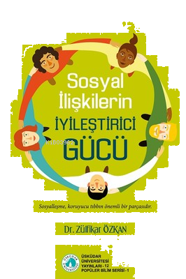 Sosyal İlişkilerin İyileştirici Gücü