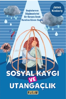 Sosyal Kaygı Ve Utangaçlık