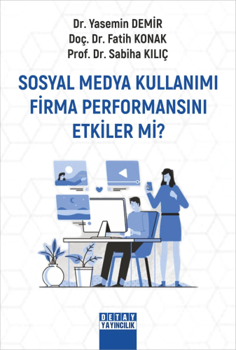 Sosyal Medya Kullanımı Firma Performansını Etkiler Mi?