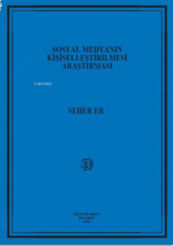 Sosyal Medyanın Kişiselleştirilmesi Araştırması