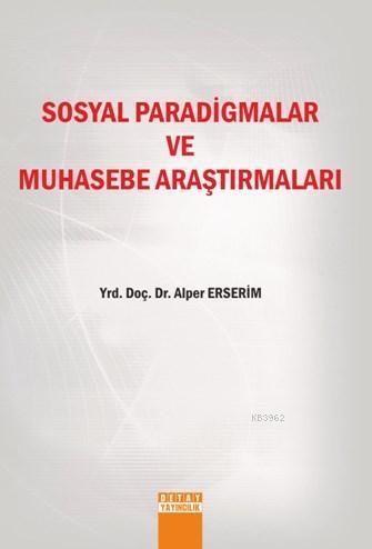 Sosyal Paradigmalar Ve Muhasebe Araşırmaları