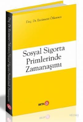 Sosyal Sigorta Primlerinde Zamanaşımı