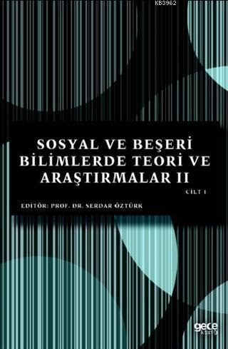 Sosyal ve Beşeri Bilimlerde Teori ve Araştırmalar II Cilt 1