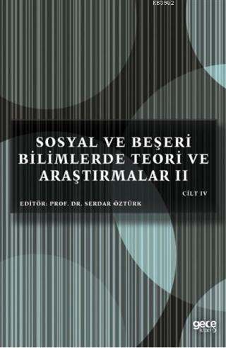 Sosyal ve Beşeri Bilimlerde Teori ve Araştırmalar II Cilt 4