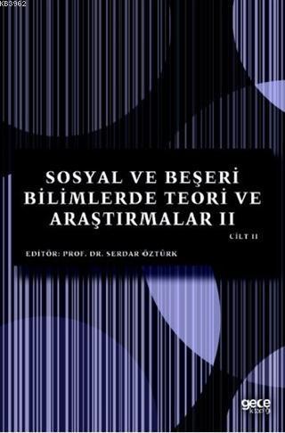 Sosyal ve Beşeri Bilimlerde Teori ve Araştırmalar II Cilt II