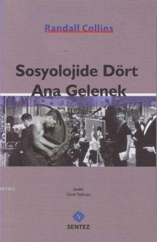 Sosyolojide Dört Ana Gelenek