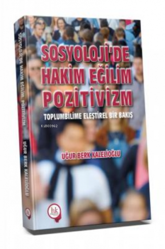 Sosyoloji'de Hakim Eğilim Pozitivizm