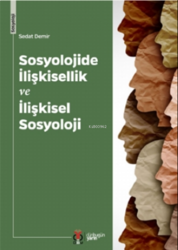 Sosyolojide Ilişkisellik Ve Ilişkisel Sosyoloji