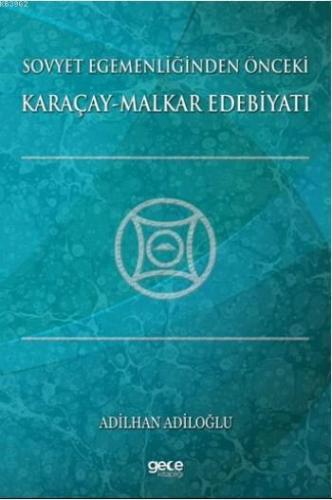 Sovyet Egemenliğinden Önceki Karaçay-Malkar Edebiyatı