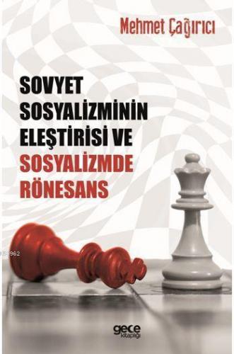 Sovyet Sosyalizminin Eleştirisi ve Sosyalizmde Rönesans