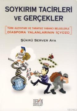 Soykırım Tacirleri ve Gerçekler