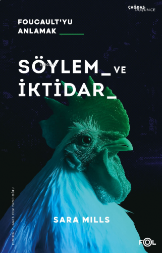 Söylem ve İktidar ;Foucault’yu Anlamak