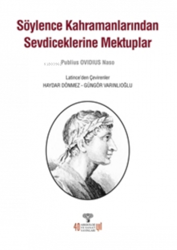 Söylence Kahramanlarından Sevdiceklerine Mektuplar