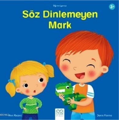 Söz Dinlemeyen Mark