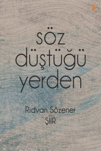 Söz Düştüğü Yerden