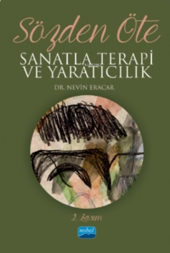 Sözden Öte - Sanatla Terapi Ve Yaratıcılık