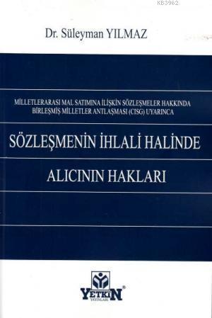 Sözleşmenin İhlali Halinde Alıcının Hakları