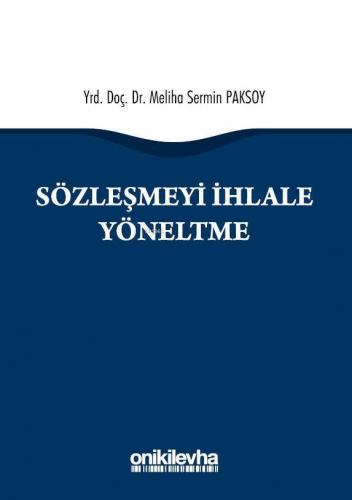 Sözleşmeyi İhlale Yöneltme