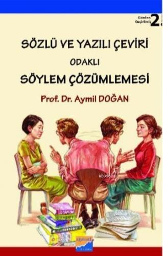 Sözlü ve Yazılı Çeviri Odaklı Söylem Çözümlemesi