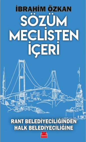 Sözüm Meclisten Dışarı