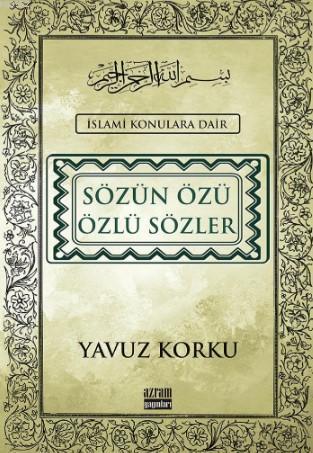 Sözün Özü – Özlü Sözler; İslami konulara dair