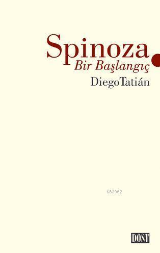 Spinoza - Bir Başlangıç