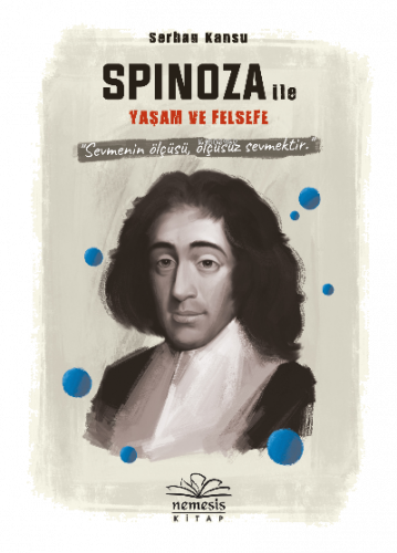 Spinoza ile Yaşam ve Felsefe