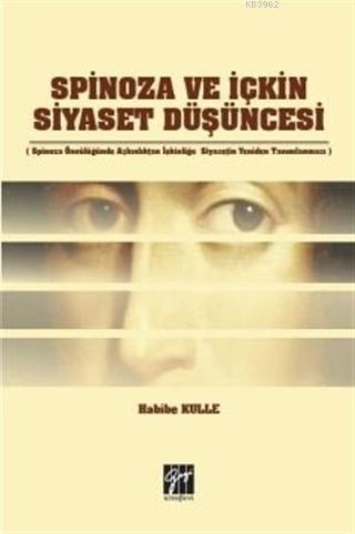 Spinoza ve İçkin Siyaset Düşüncesi