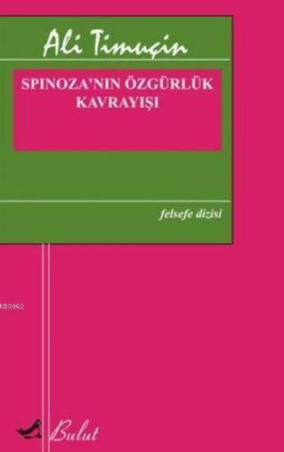 Spinoza'nın Özgürlük Kavrayışı