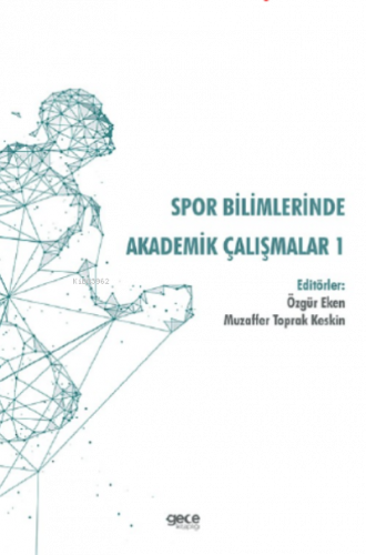 Spor Bilimlerinde Akademik Çalışmalar 1