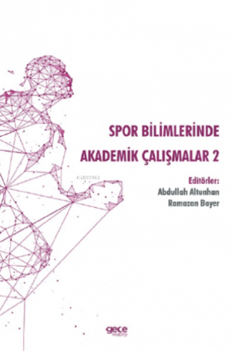 Spor Bilimlerinde Akademik Çalışmalar 2