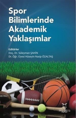 Spor Bilimlerinde Akademik Yaklaşımlar