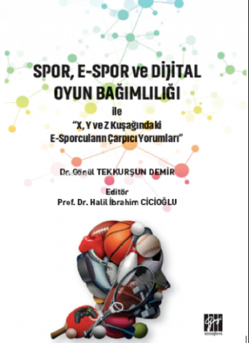 Spor, E-Spor ve Dijital Oyun Bağımlılığı