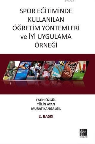 Spor Eğitiminde Kullanılan Öğretim Yöntemleri ve İyi Uygulama Örneği