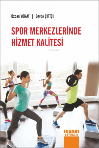 Spor Merkezlerinde Hizmet Kalitesi