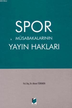 Spor Müsabakalarının Yayın Hakları