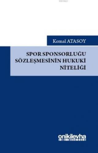 Spor Sponsorluğu Sözleşmesinin Hukuki Niteliği