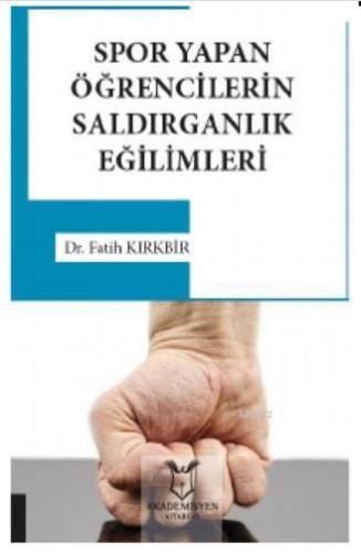 Spor Yapan Öğrencilerin Saldırganlık Eğilimleri